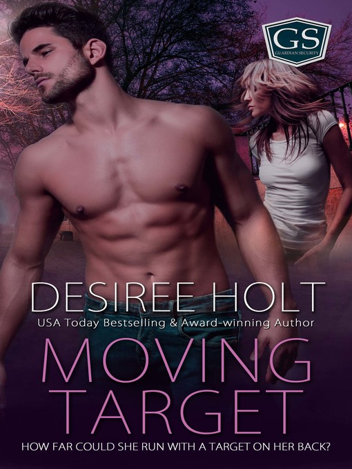 Title details for Moving Target by Desiree Holt - Available